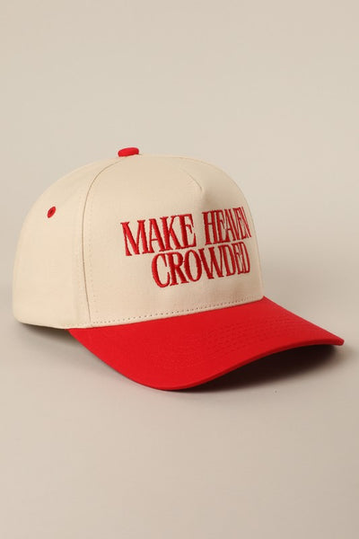 Make Heaven Crowded Trucker Hat